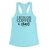 Run On Coffee And Chaos Tank