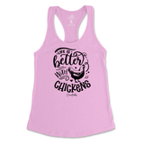 Life is Better with Chickens Tank