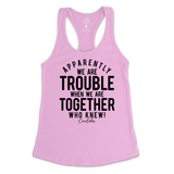 Trouble When We're Together Tank