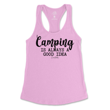 Camping is Always a Good Idea Tank