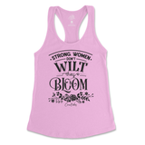 Strong Women Don't Wilt They Bloom Tank