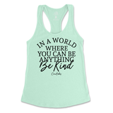 If You Can Be Anything, Be Kind Tank