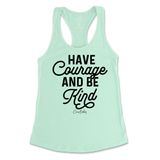 Have Courage And Be Kind Tank