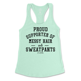 Proud Supporter of Messy Hair and Sweatpants Tank