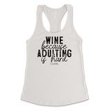 Wine Because Adulting is Hard Tank