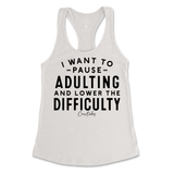 Pause Adulting and Lower the Difficulty Tank