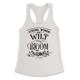 Strong Women Don't Wilt They Bloom Tank