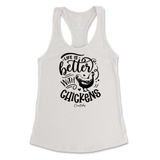 Life is Better with Chickens Tank