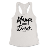 Mama Needs A Drink Tank