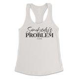 Somebody's Problem Tank