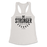 Be Stronger Than Your Excuses Tank