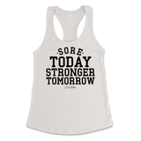 Sore Today Stronger Tomorrow Tank