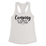 Camping is Always a Good Idea Tank