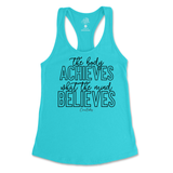 The Body Achieves What The Mind Believes Tank