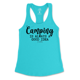 Camping is Always a Good Idea Tank