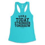 Sore Today Stronger Tomorrow Tank