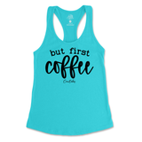 But First Coffee Tank