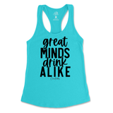 Great Minds Drink Alike Tank