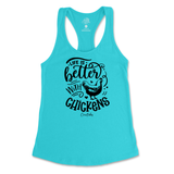 Life is Better with Chickens Tank