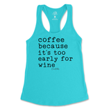 Coffee Because It's Too Early For Wine Tank