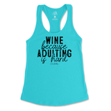 Wine Because Adulting is Hard Tank