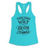 Strong Women Don't Wilt They Bloom Tank