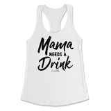 Mama Needs A Drink Tank