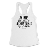 Wine Because Adulting is Hard Tank