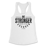 Be Stronger Than Your Excuses Tank