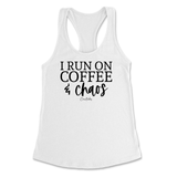 Run On Coffee And Chaos Tank