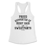 Proud Supporter of Messy Hair and Sweatpants Tank