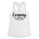 Camping is Always a Good Idea Tank