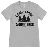 Camp More Worry Less T-Shirt