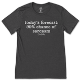 99% Chance Of Sarcasm T-Shirt