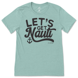 Let's Get Nauti T-Shirt