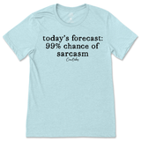 99% Chance Of Sarcasm T-Shirt