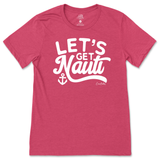 Let's Get Nauti T-Shirt