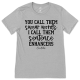 Sentence Enhancers T-Shirt