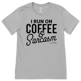 Run On Coffee And Sarcasm T-Shirt