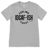 Feeling IDGAFish Today T-Shirt