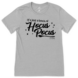 It's Just a Bunch of Hocus Pocus Halloween T-Shirt