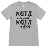 Positive Mind and Positive Vibes T-Shirt