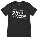 It's Just a Bunch of Hocus Pocus Halloween T-Shirt