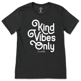 Kind Vibes Only T-Shirt