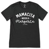 Mamacita Needs A Margarita T-Shirt