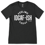 Feeling IDGAFish Today T-Shirt