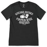 Stressed, Blessed, and Pumpkin Spice Obsessed Fall T-Shirt