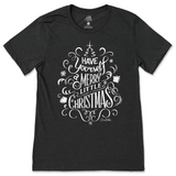 Have Yourself a Merry Little Christmas T-Shirt