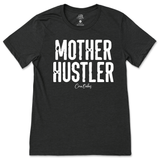 Mother Hustler T-Shirt