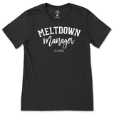 Meltdown Manager T-Shirt